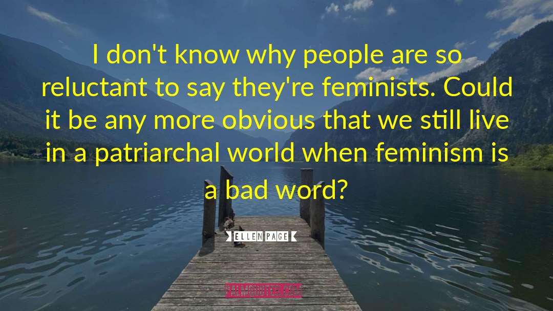 Patriarchal Paradigm quotes by Ellen Page