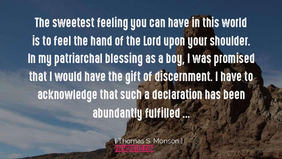 Patriarchal quotes by Thomas S. Monson