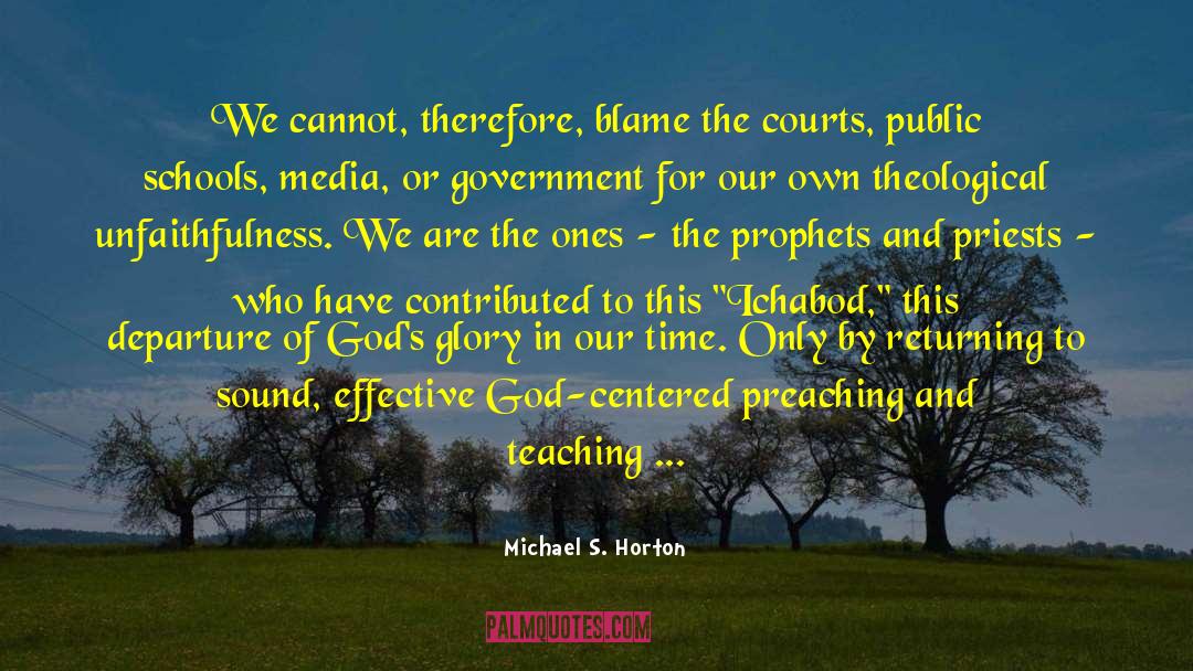 Patriarchs And Prophets quotes by Michael S. Horton