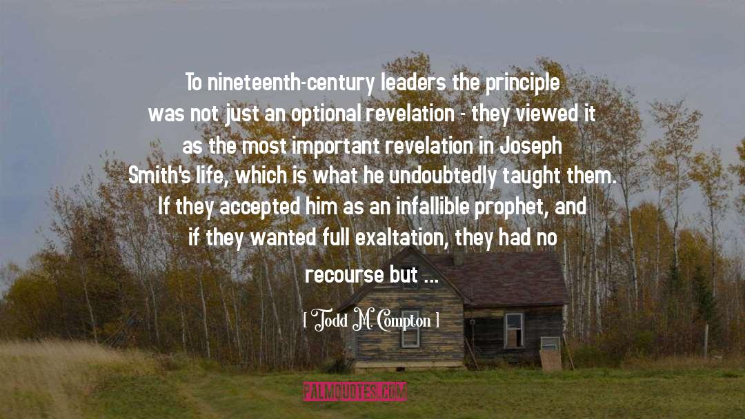 Patriarchs And Prophets quotes by Todd M. Compton