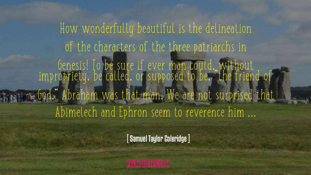 Patriarchs quotes by Samuel Taylor Coleridge