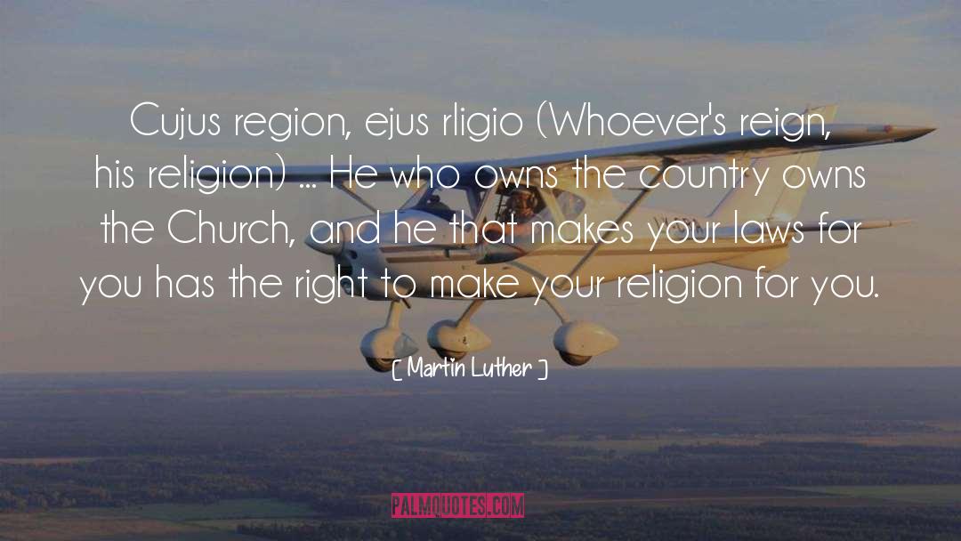 Patriarchy Monarchy And Religion quotes by Martin Luther