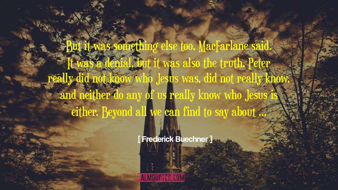 Patricia Miles quotes by Frederick Buechner