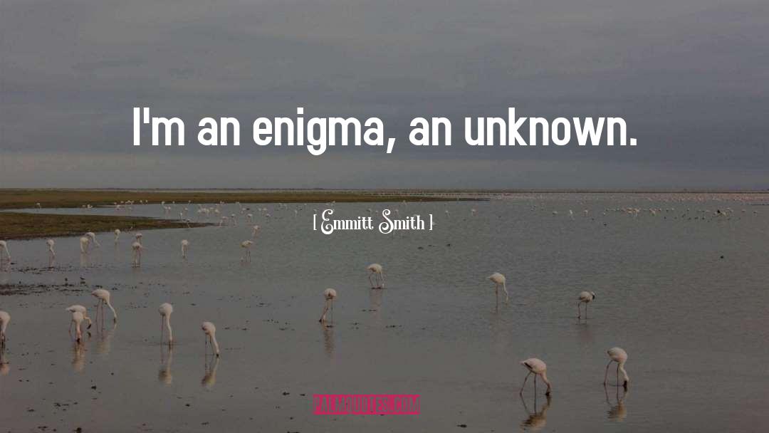 Patrick Enigma quotes by Emmitt Smith