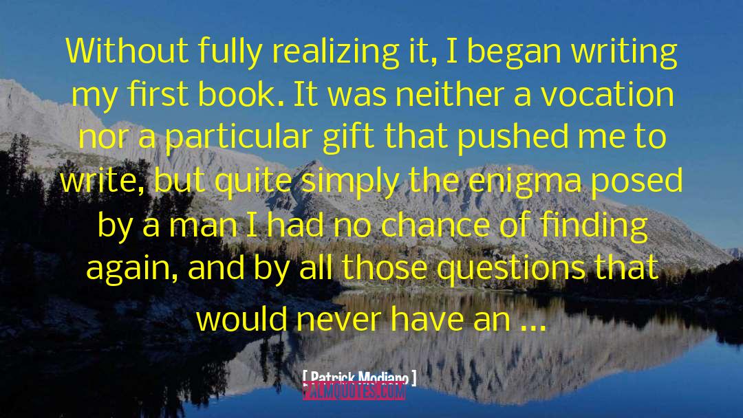 Patrick Enigma quotes by Patrick Modiano