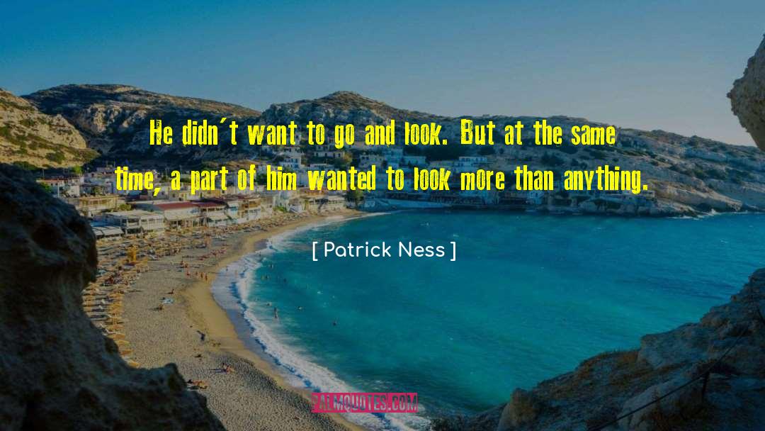 Patrick Ness quotes by Patrick Ness