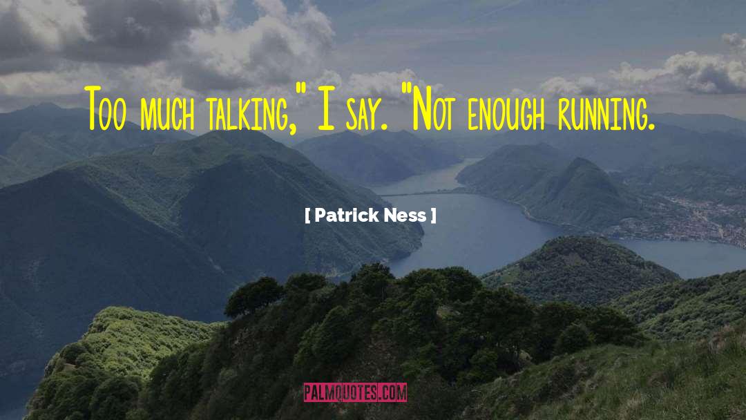 Patrick Ness quotes by Patrick Ness