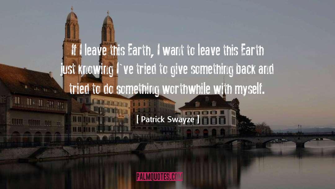 Patrick Swayze quotes by Patrick Swayze