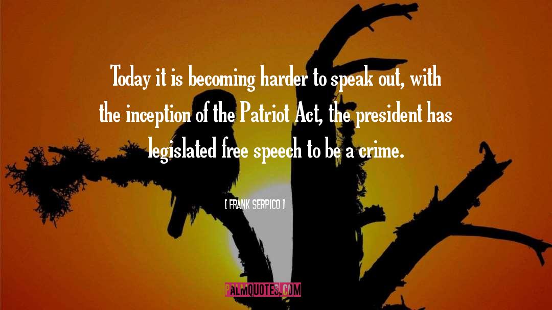 Patriot Act quotes by Frank Serpico