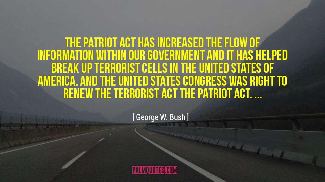 Patriot Act quotes by George W. Bush