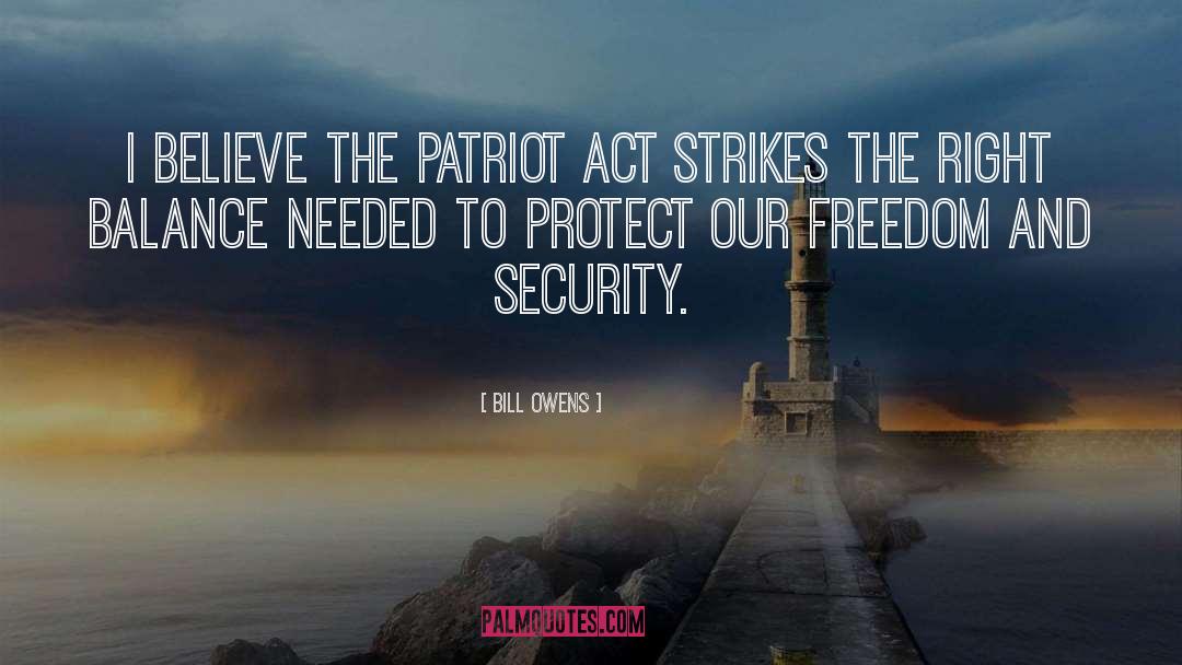 Patriot Act quotes by Bill Owens