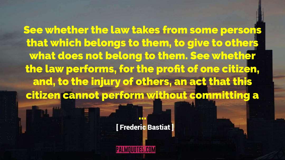 Patriot Act quotes by Frederic Bastiat