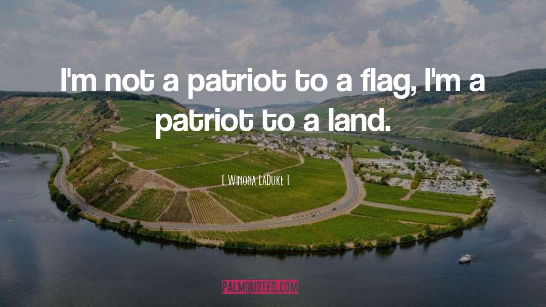 Patriot quotes by Winona LaDuke