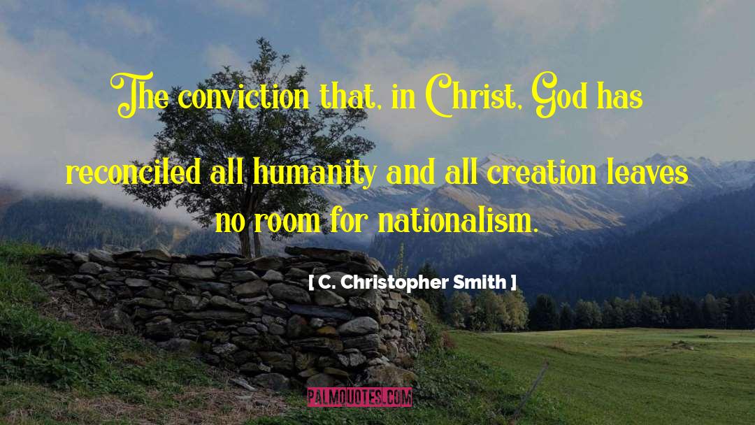 Patriotism And Nationalism quotes by C. Christopher Smith