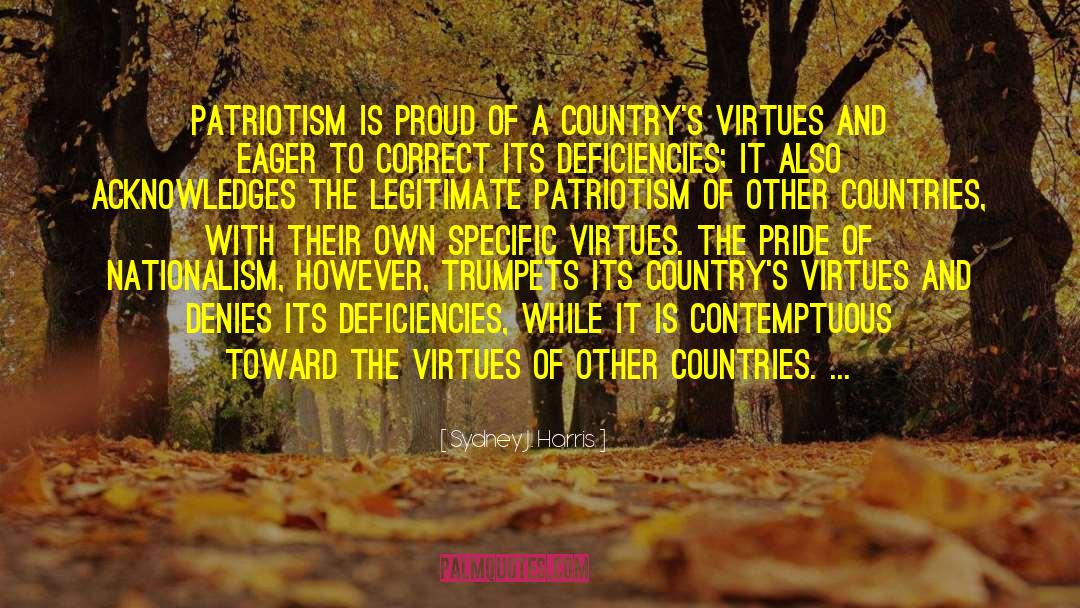 Patriotism And War quotes by Sydney J. Harris