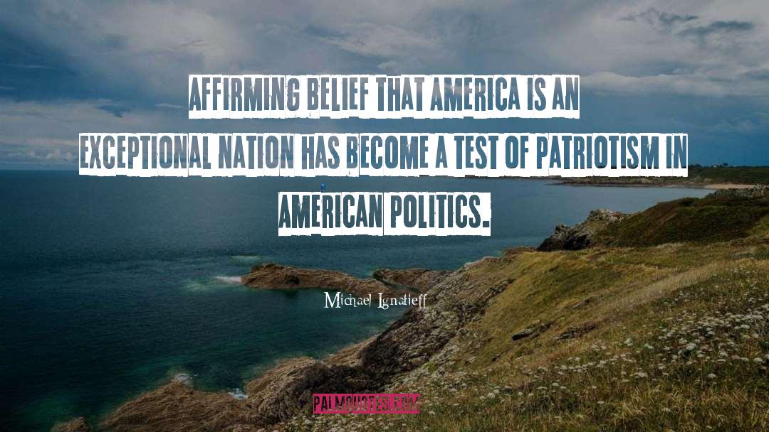 Patriotism quotes by Michael Ignatieff