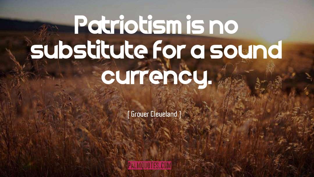 Patriotism quotes by Grover Cleveland