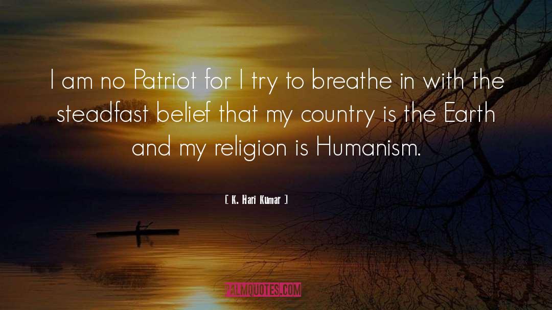 Patriotismts quotes by K. Hari Kumar