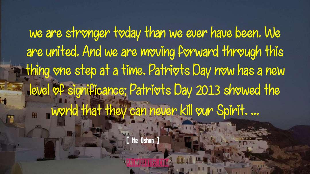 Patriots Day quotes by Ife Oshun