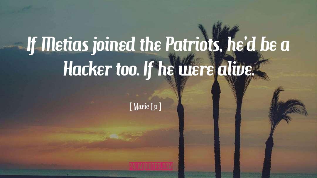 Patriots quotes by Marie Lu