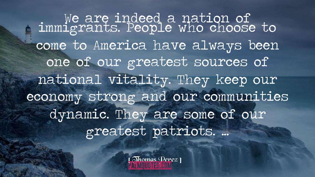 Patriots quotes by Thomas Perez