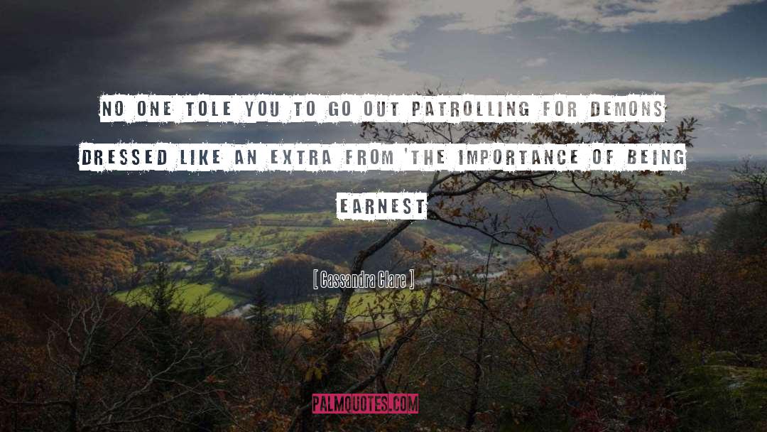 Patrolling quotes by Cassandra Clare
