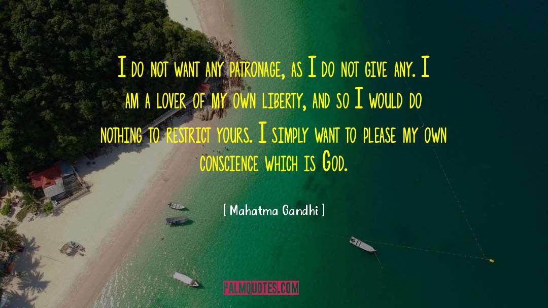 Patronage quotes by Mahatma Gandhi