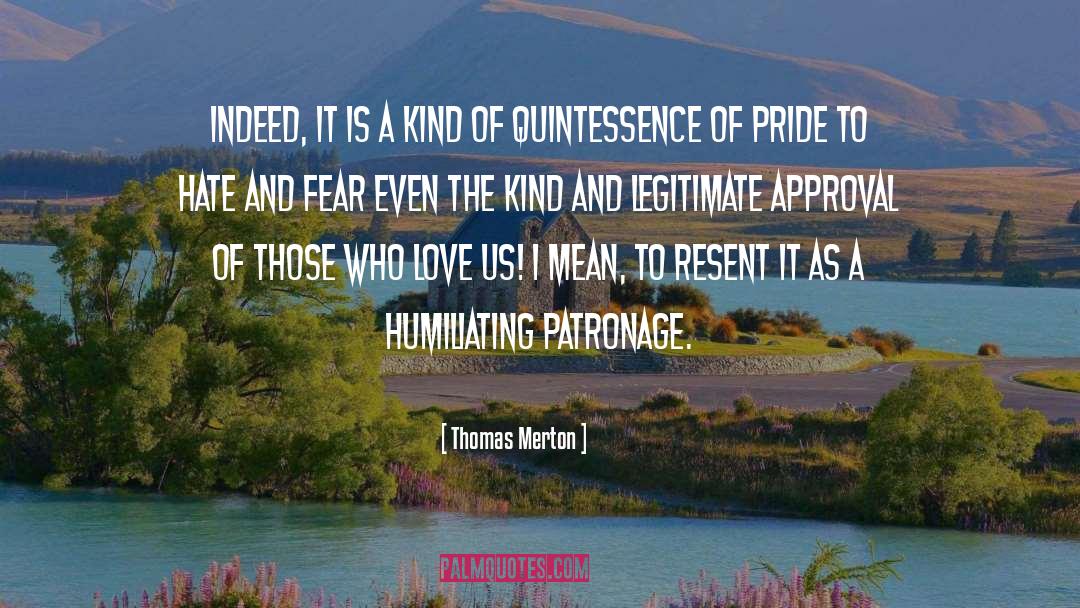 Patronage quotes by Thomas Merton