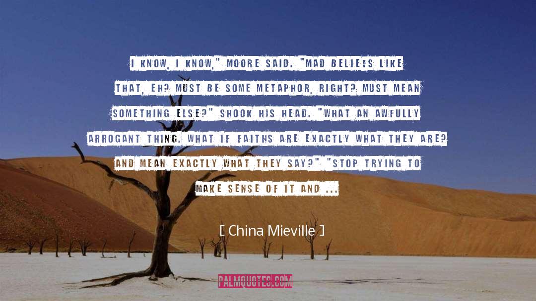 Patronise Mean quotes by China Mieville