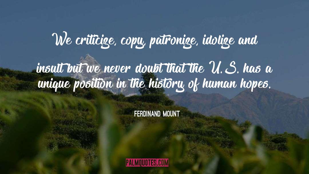 Patronize quotes by Ferdinand Mount