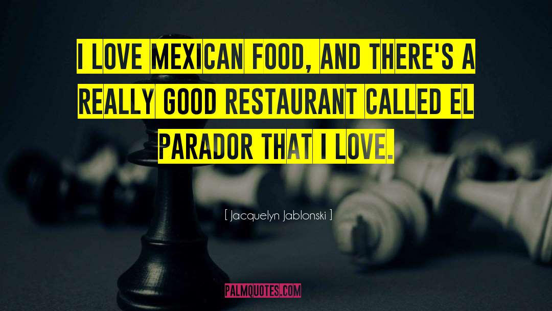 Patronized A Restaurant quotes by Jacquelyn Jablonski