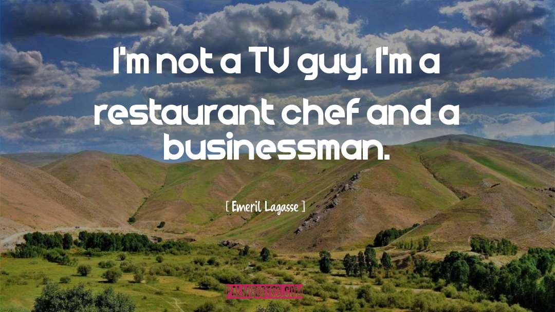 Patronizes A Restaurant quotes by Emeril Lagasse