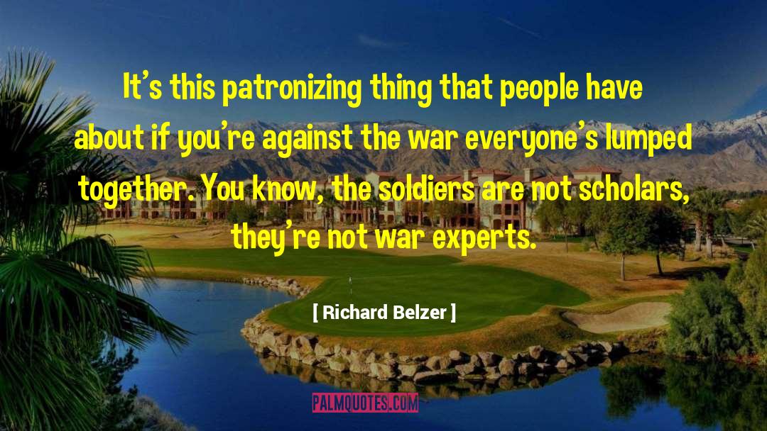 Patronizing quotes by Richard Belzer