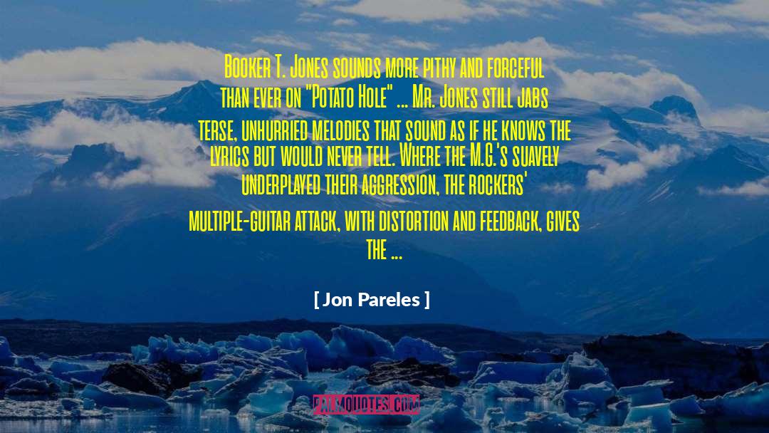 Pattanty S Brah M G Za quotes by Jon Pareles