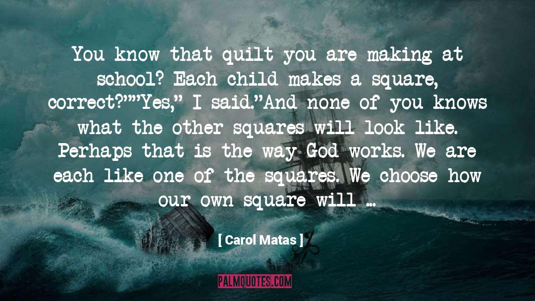 Pattern quotes by Carol Matas
