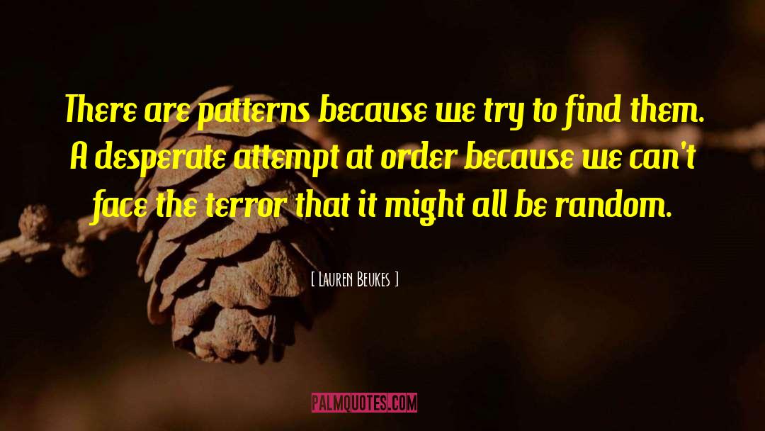 Pattern Recognition quotes by Lauren Beukes