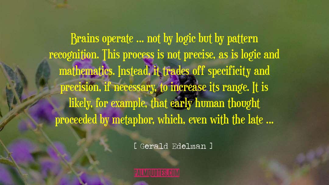 Pattern Recognition quotes by Gerald Edelman