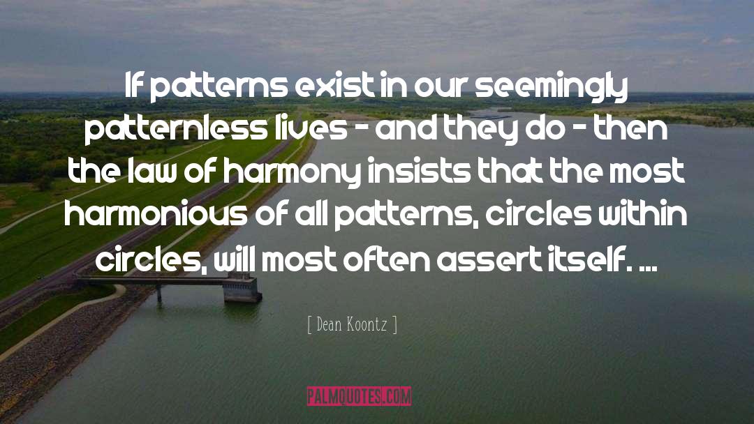 Patternless World quotes by Dean Koontz