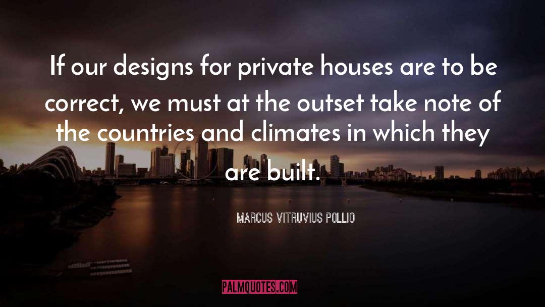 Patterns And Designs quotes by Marcus Vitruvius Pollio