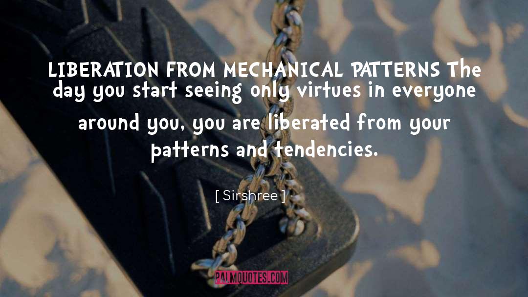 Patterns quotes by Sirshree