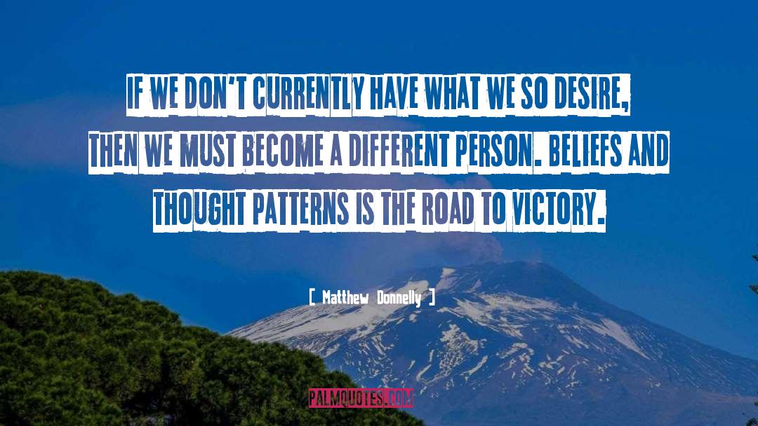 Patterns quotes by Matthew Donnelly