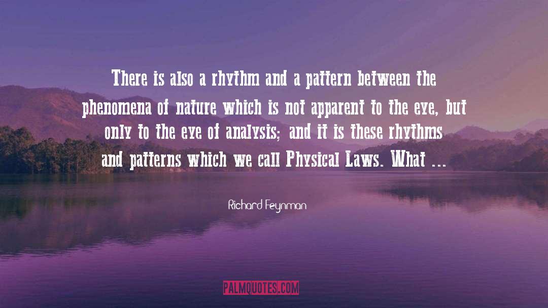 Patterns quotes by Richard Feynman