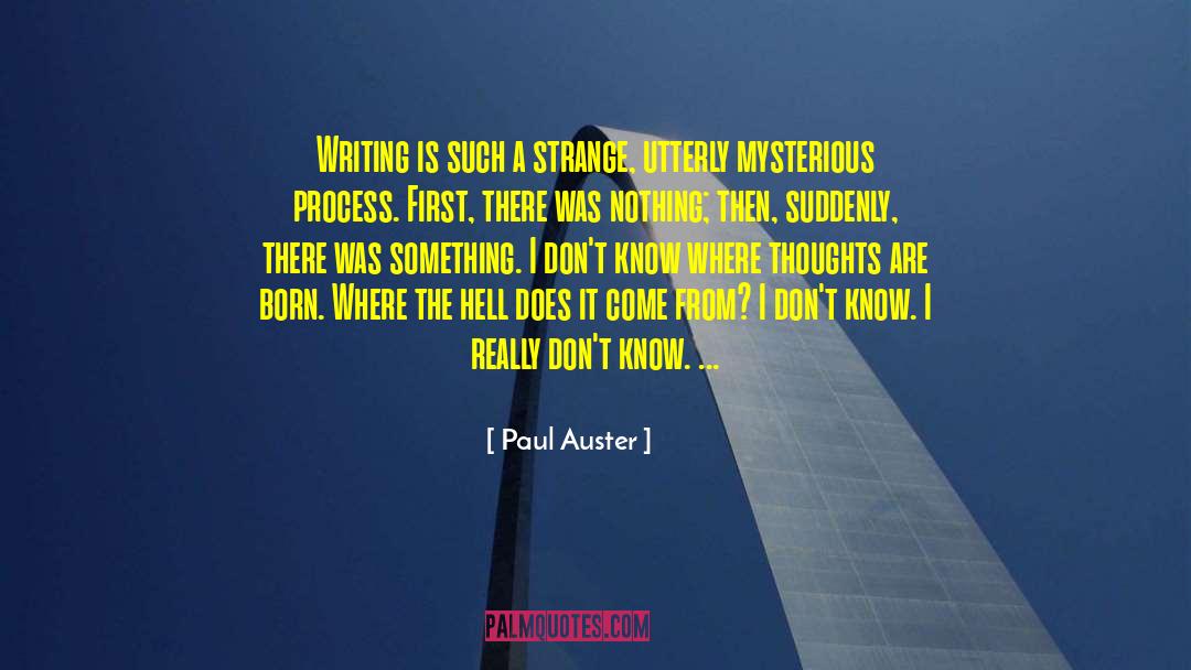 Paul Auster quotes by Paul Auster