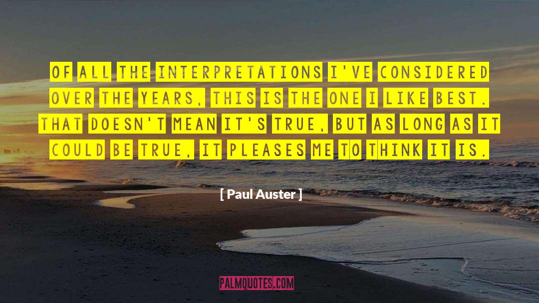 Paul Auster quotes by Paul Auster