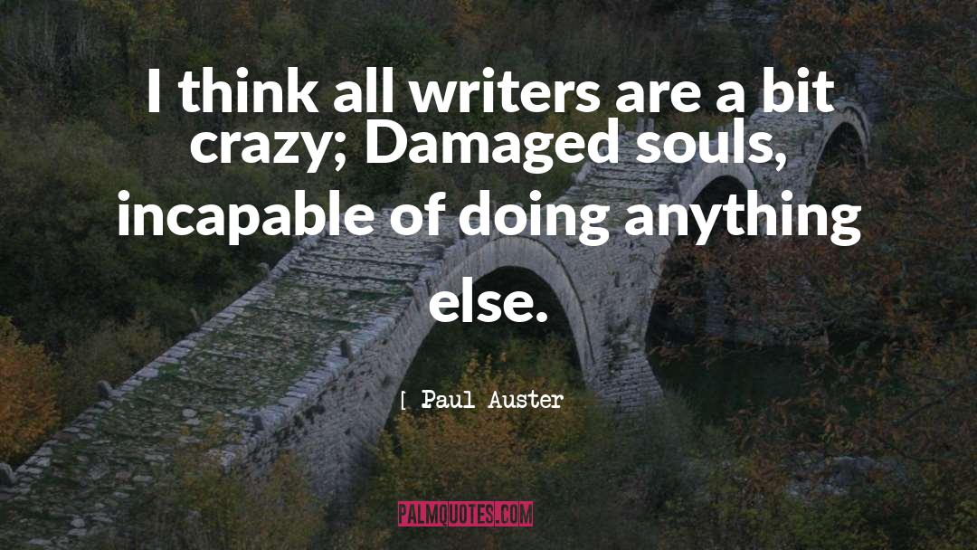 Paul Crutzen quotes by Paul Auster