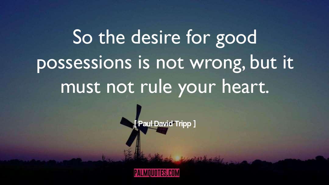 Paul David Tripp quotes by Paul David Tripp