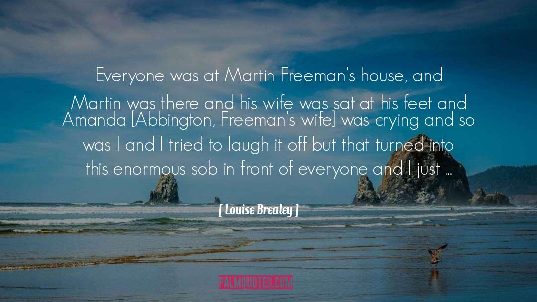 Paul Martin quotes by Louise Brealey