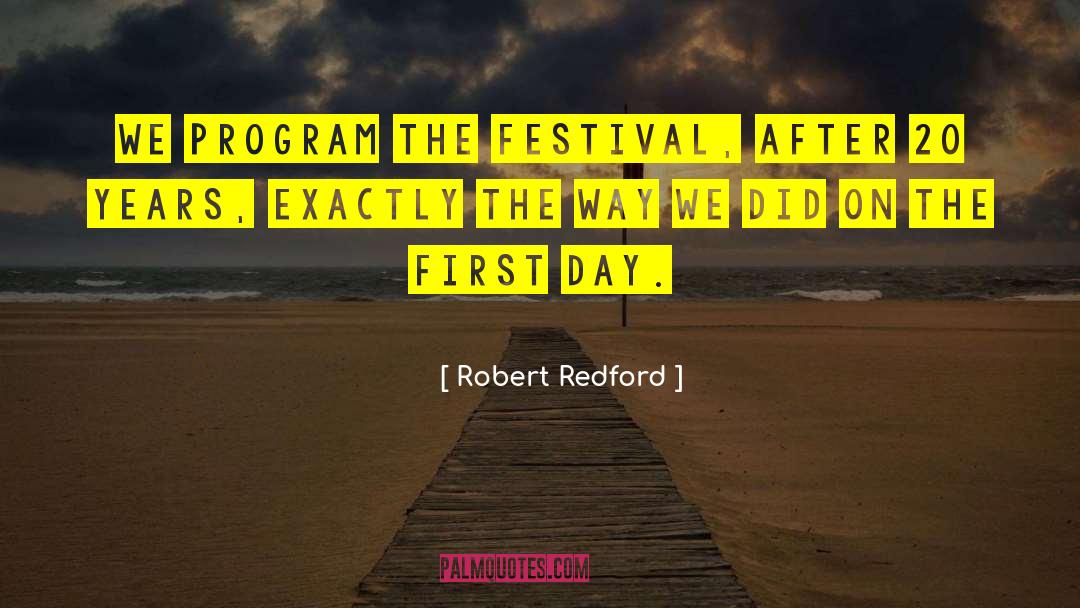 Paul Meier Day Program quotes by Robert Redford