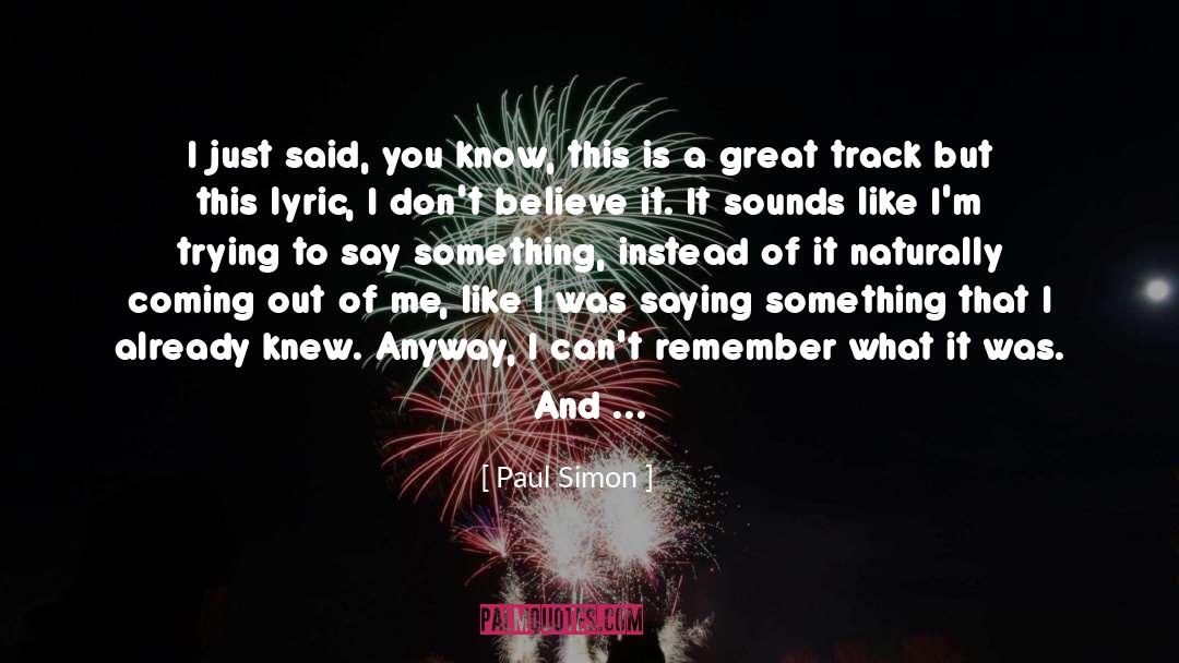 Paul Simon quotes by Paul Simon