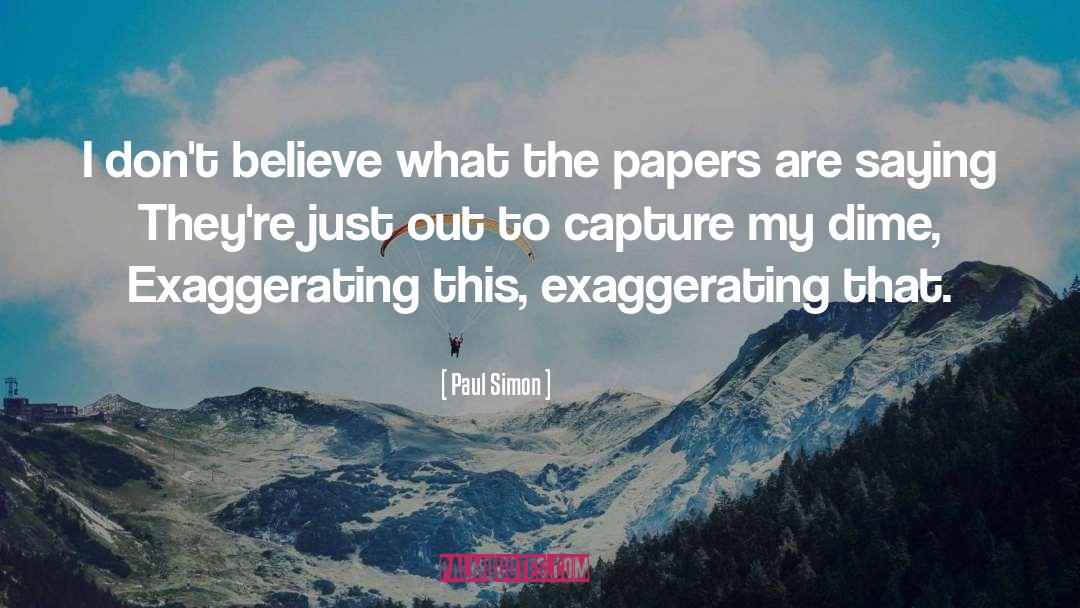 Paul Simon quotes by Paul Simon